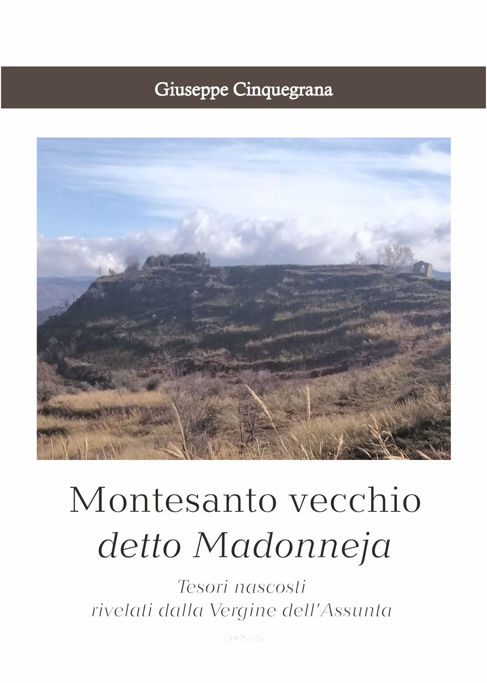 Montesanto vecchio detto Madonneja. Tesori nascosti rivelati dalla Vergine dell’Assunta