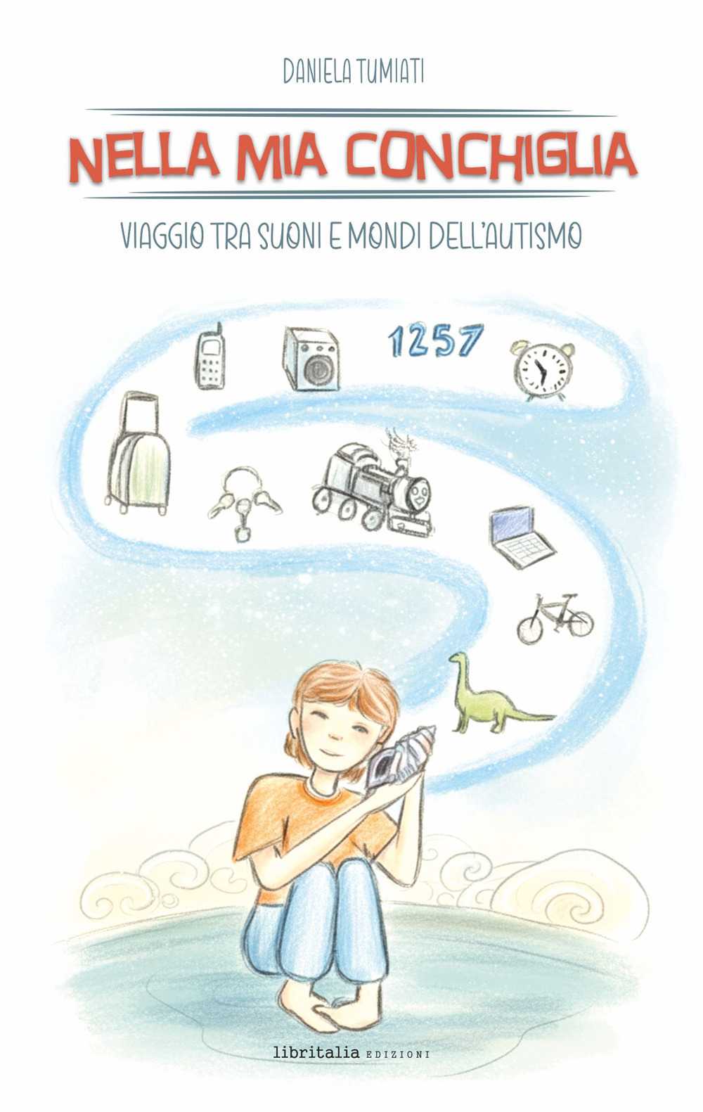 Nella mia conchiglia. Viaggio tra suoni e mondi dell'autismo