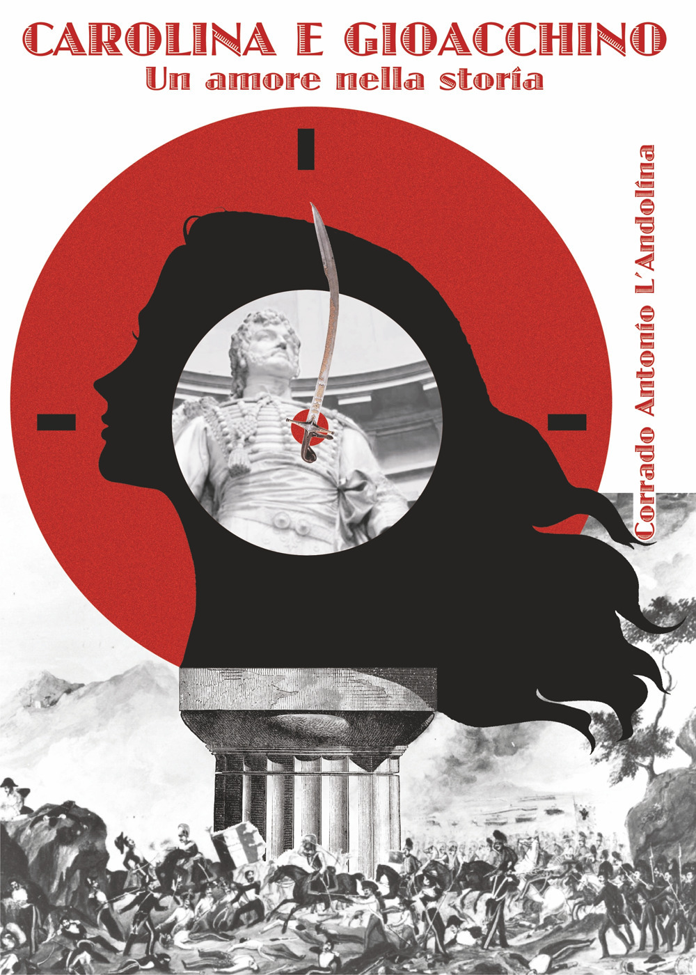 Carolina e Gioacchino. Un amore nella storia