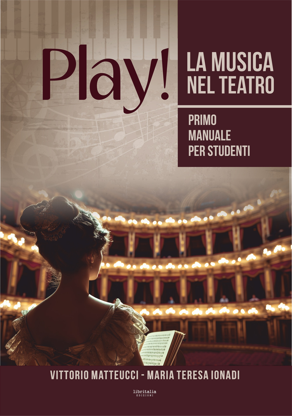 Play! La musica nel teatro. Primo manuale per studenti