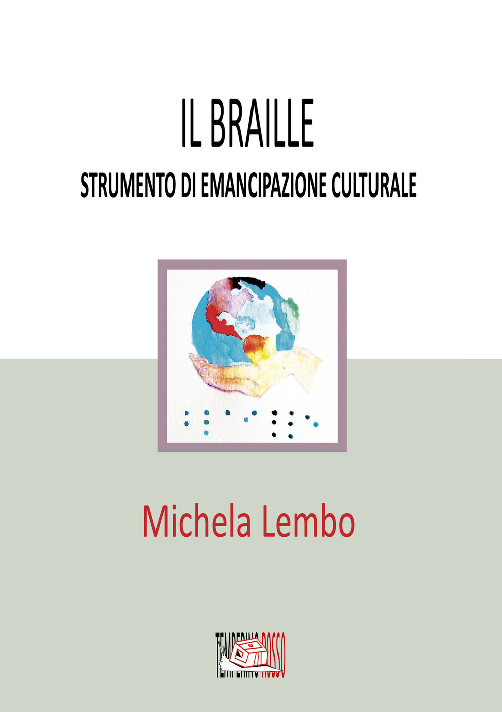 Il braille strumento di emancipazione culturale
