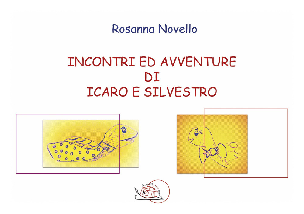 Incontri ed avventure di Icaro e Silvestro