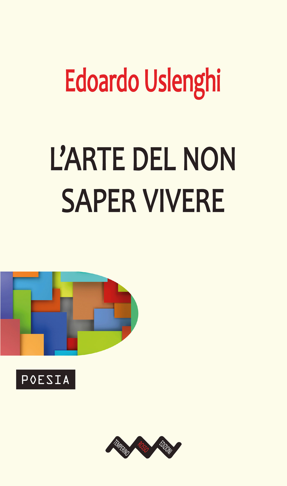L'arte del non saper vivere