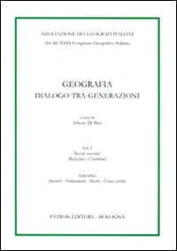 Geografia. Dialogo tra generazioni. Vol. 1