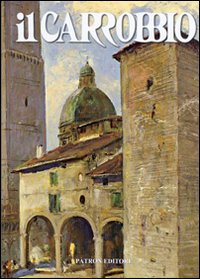 Il Carrobbio. Tradizioni, problemi, immagini dell'Emilia Romagna (2009). Vol. 35