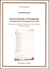 Guido Deotaiti e Flordebella. Antroponimia romagnola nel '200