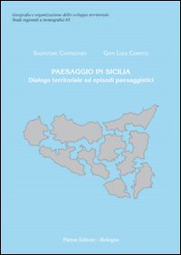 Paesaggio in Sicilia. Dialogo territoriale ed episodi paesaggistici