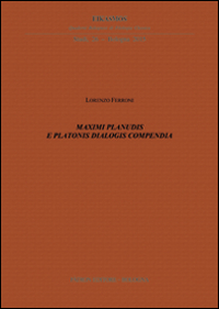 Maximi Planudis e Platonis dialogis compendia. Ediz. italiana, inglese, francese e tedesca