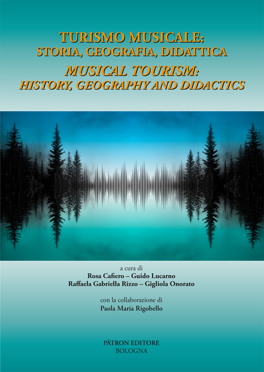 Turismo musicale: storia, geografia didattica-Musical tourism: history, geography and didactis