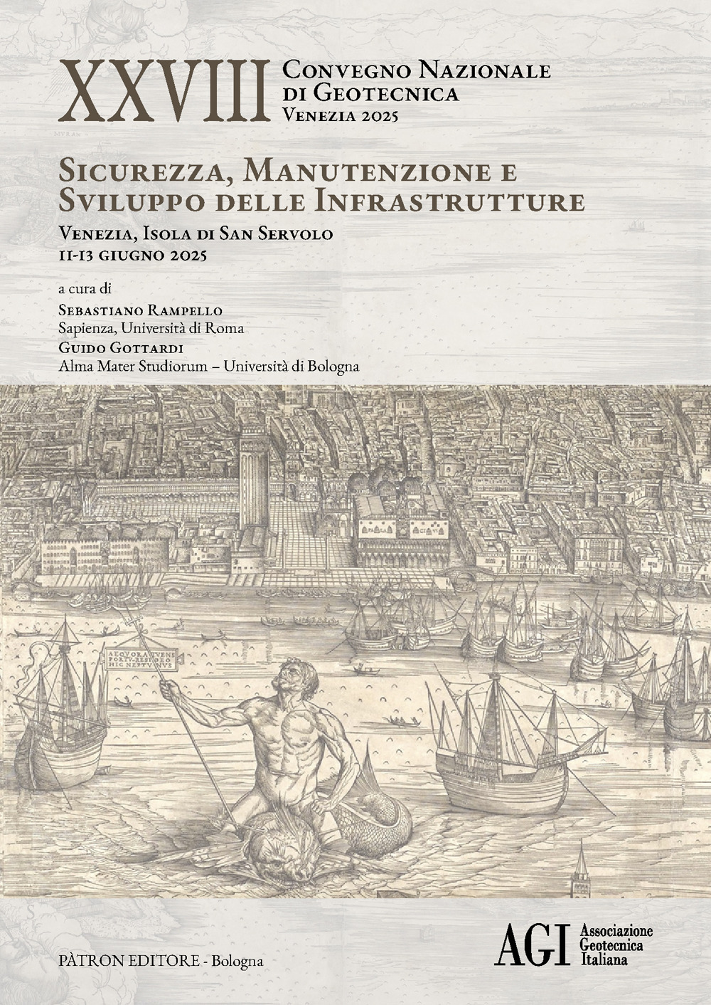 Ventottesimo Convegno nazionale di geotecnica (Venezia 2025). Sicurezza, manutenzione e sviluppo delle infrastrutture