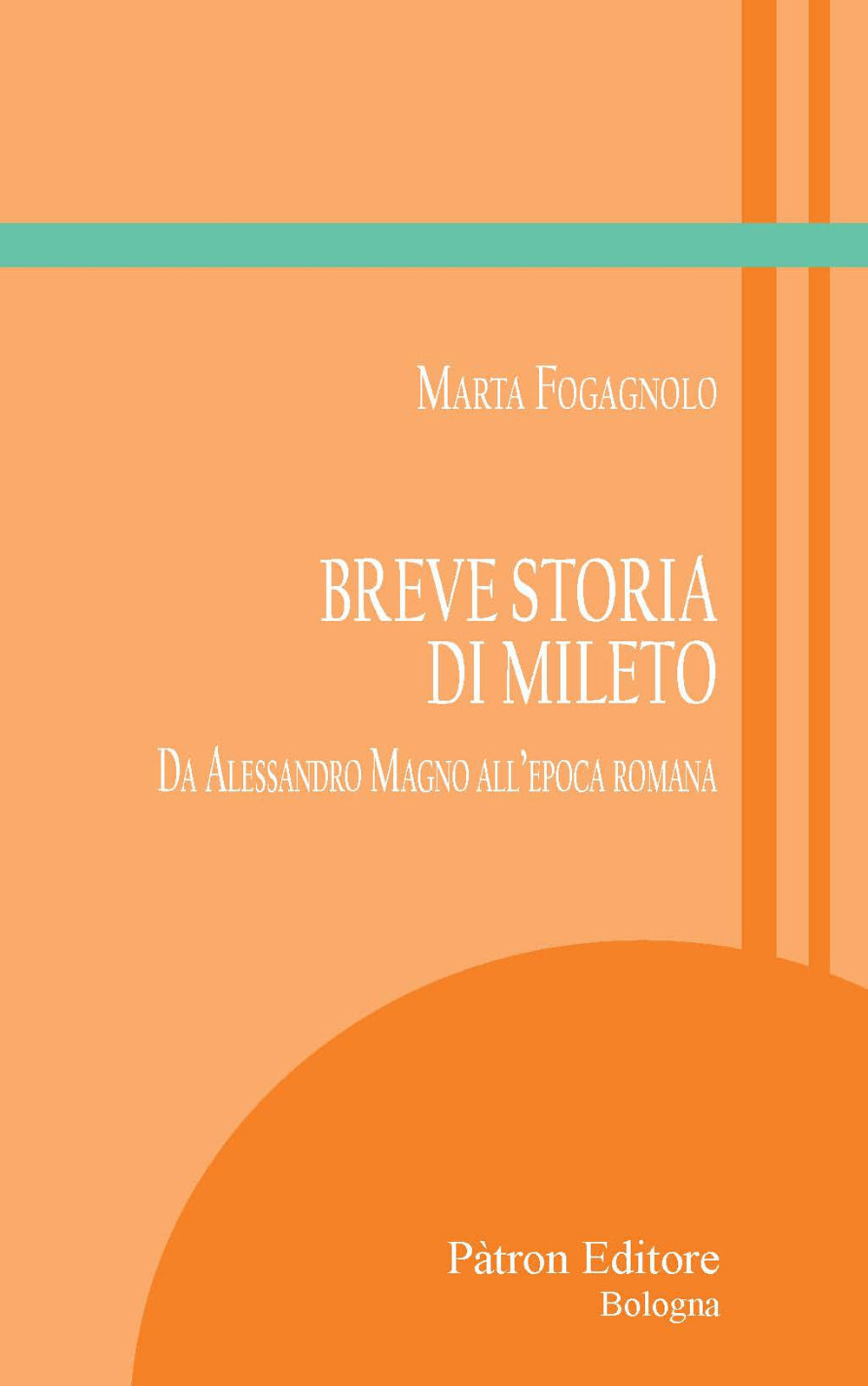 Breve storia di Mileto. Da Alessandro Magno all'epoca romana
