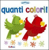 Quanti colori!