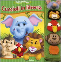 Cuccioli in libertà. Suonamorbidi