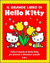 Il grande libro di Hello Kitty