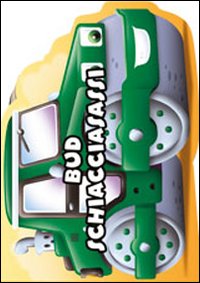 Bud schiacciasassi. I miei veicolotti