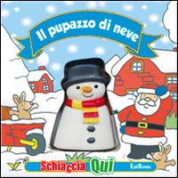 Il pupazzo di neve. Schiaccia qui