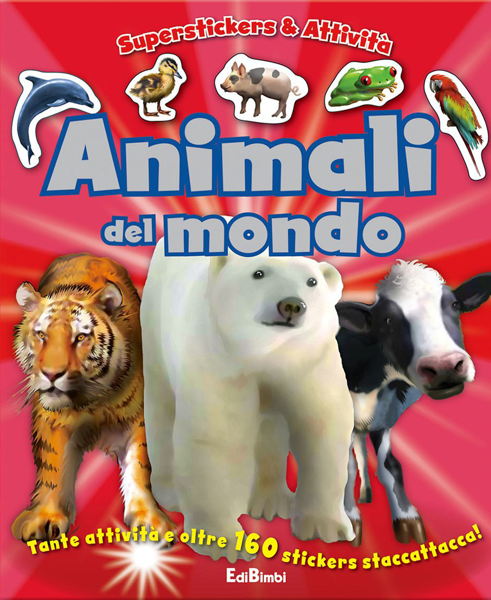 Animali del mondo. Superstickers e attività