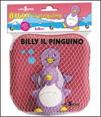 Billy il pinguino. Libri splash