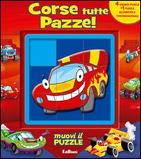 Corse tutte pazze! Libro puzzle