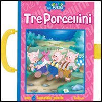 I tre porcellini. A spasso con i puzzle. Libro puzzle
