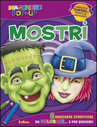 Mostri. Maschere pop-up