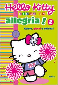 Gioca in allegria. Hello Kitty. Vol. 2