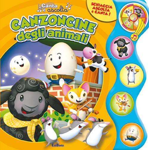 Canzoncine degli animali. Canta e ascolta