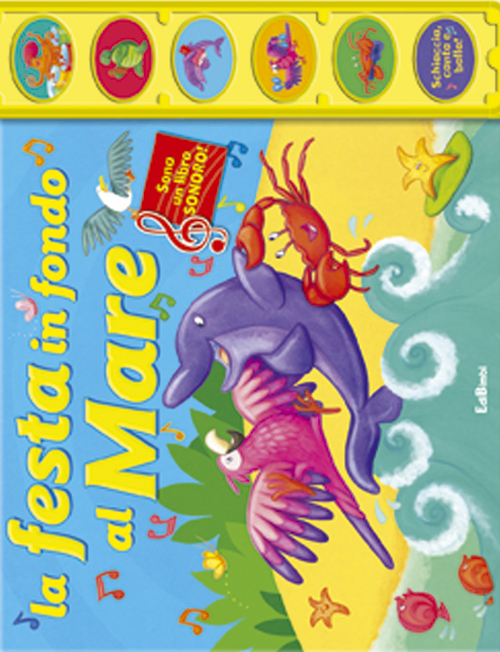 La festa in fondo al mare. Canta & suona