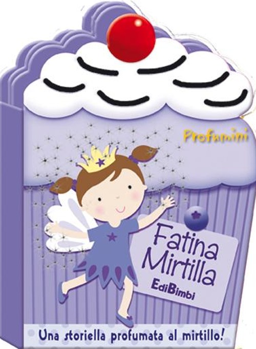 Fatina Mirtilla. Profumini