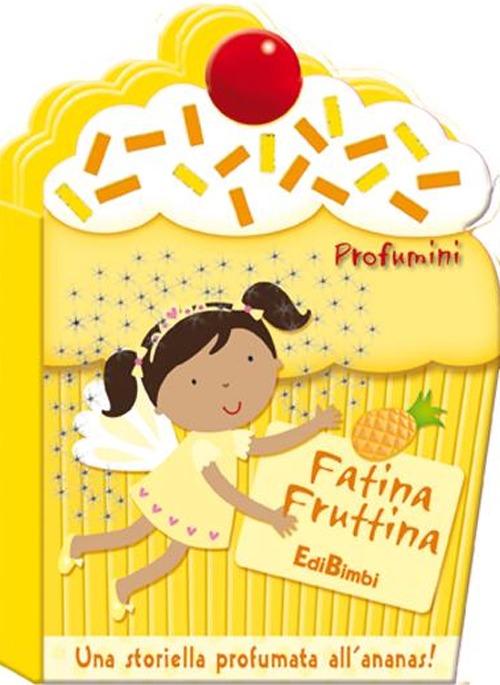 Fatina Fruttina. Profumini