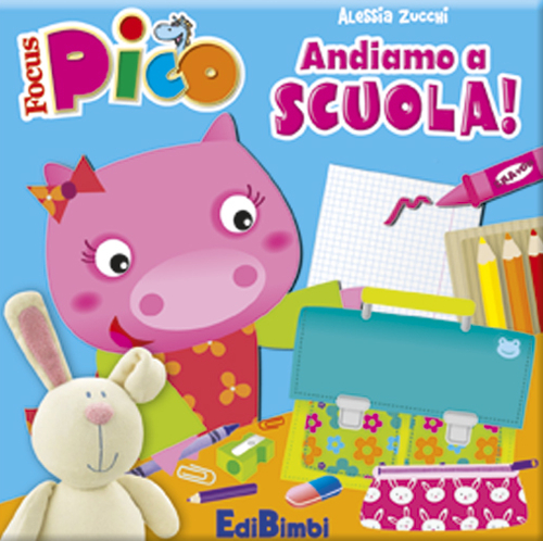Andiamo a scuola! Focus Pico