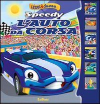 Speedy l'auto da corsa. Leggi&suona