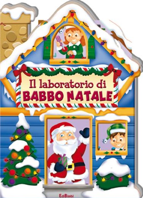 Il laboratorio di Babbo Natale. Casette di Natale