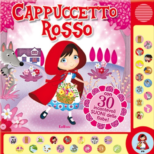 Cappuccetto Rosso. Ascolta le fiabe