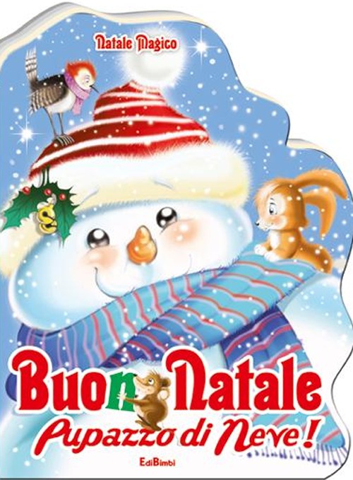 Buon Natale pupazzo di neve! Natale magico