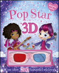 Pop star in 3D. Stickers & fantasia