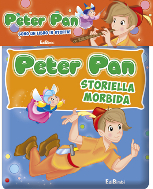 Peter Pan. Storiella morbida