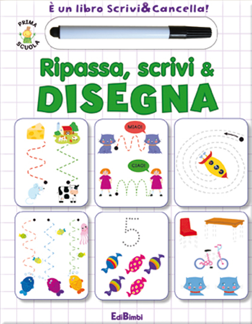 Ripassa, scrivi & disegna. Prima scuola. Libri didattici