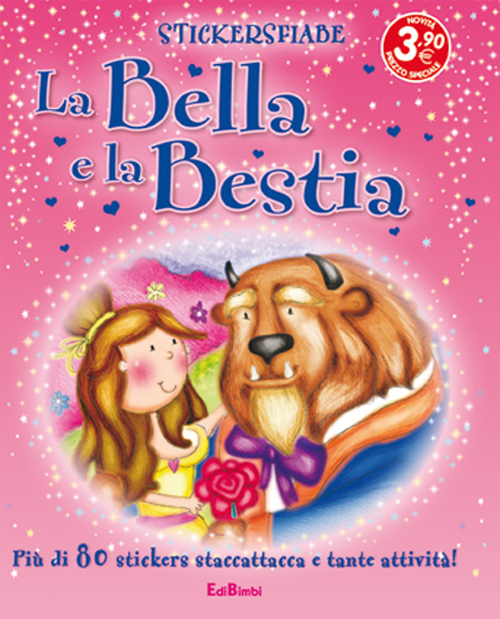 La bella e la bestia. Con adesivi