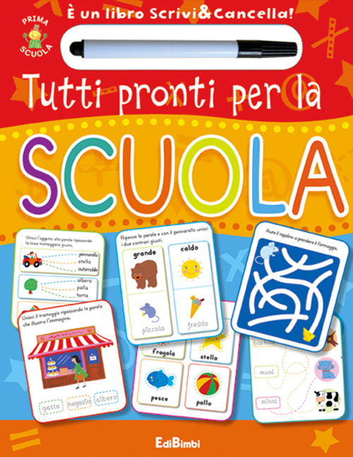 Tutti pronti per la scuola. Prima scuola. Libri didattici