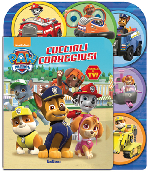 Cuccioli coraggiosi. Paw Patrol
