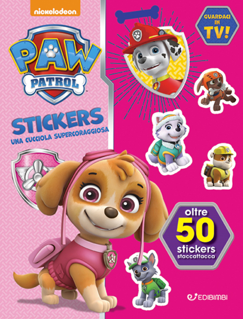 Una cucciola supercoraggiosa. Paw Patrol stickers. Con adesivi