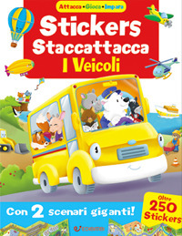 I veicoli. Attacca gioca impara. Con adesivi