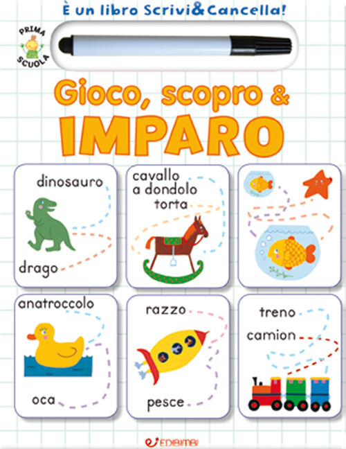 Gioco, scopro & imparo. Prima scuola. Libri didattici