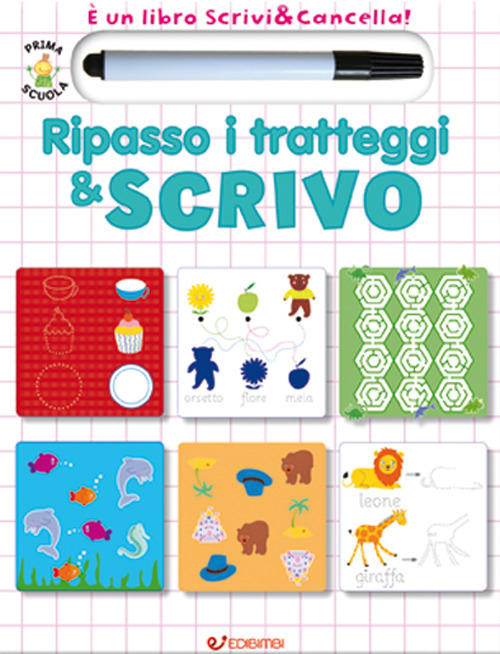 Ripasso i tratteggi & scrivo. Prima scuola. Libri didattici