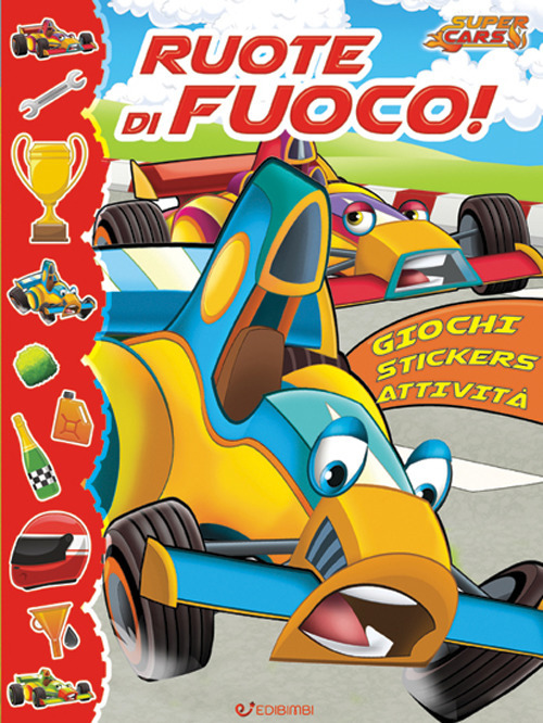 Ruote di fuoco! Super cars. Con adesivi