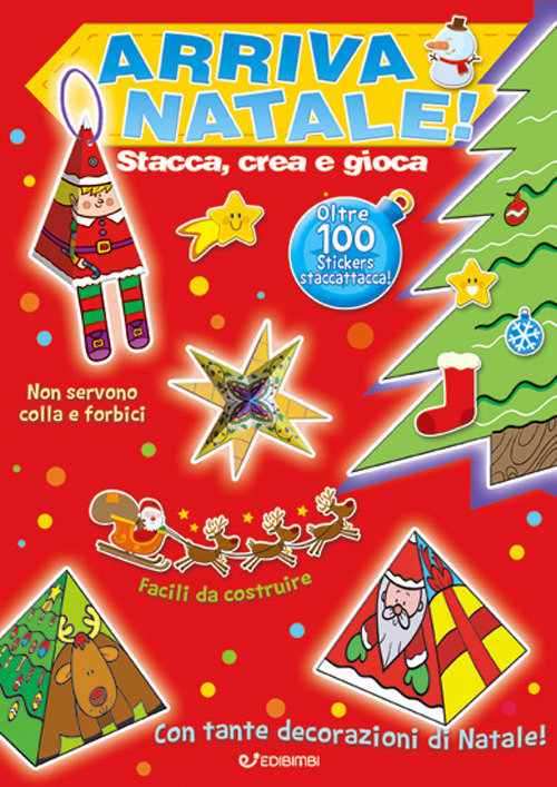 Arriva Natale! Stacca, crea e gioca. Con adesivi