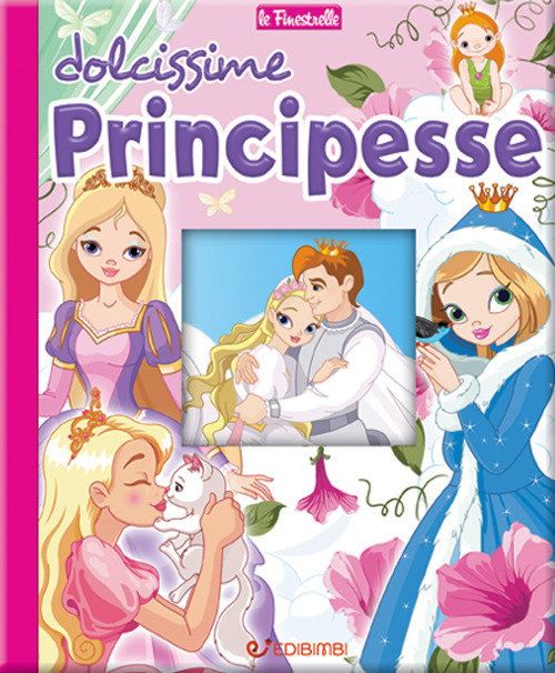 Dolcissime principesse