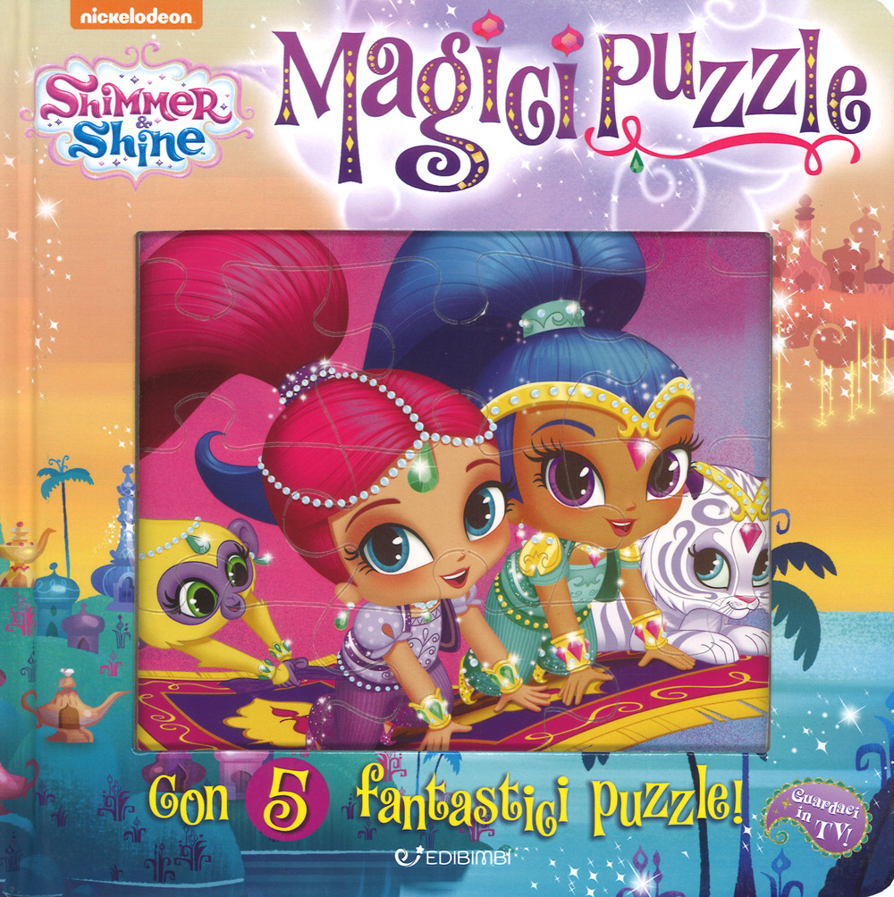 Magici puzzle. Shimmer & Shine. Libro puzzle