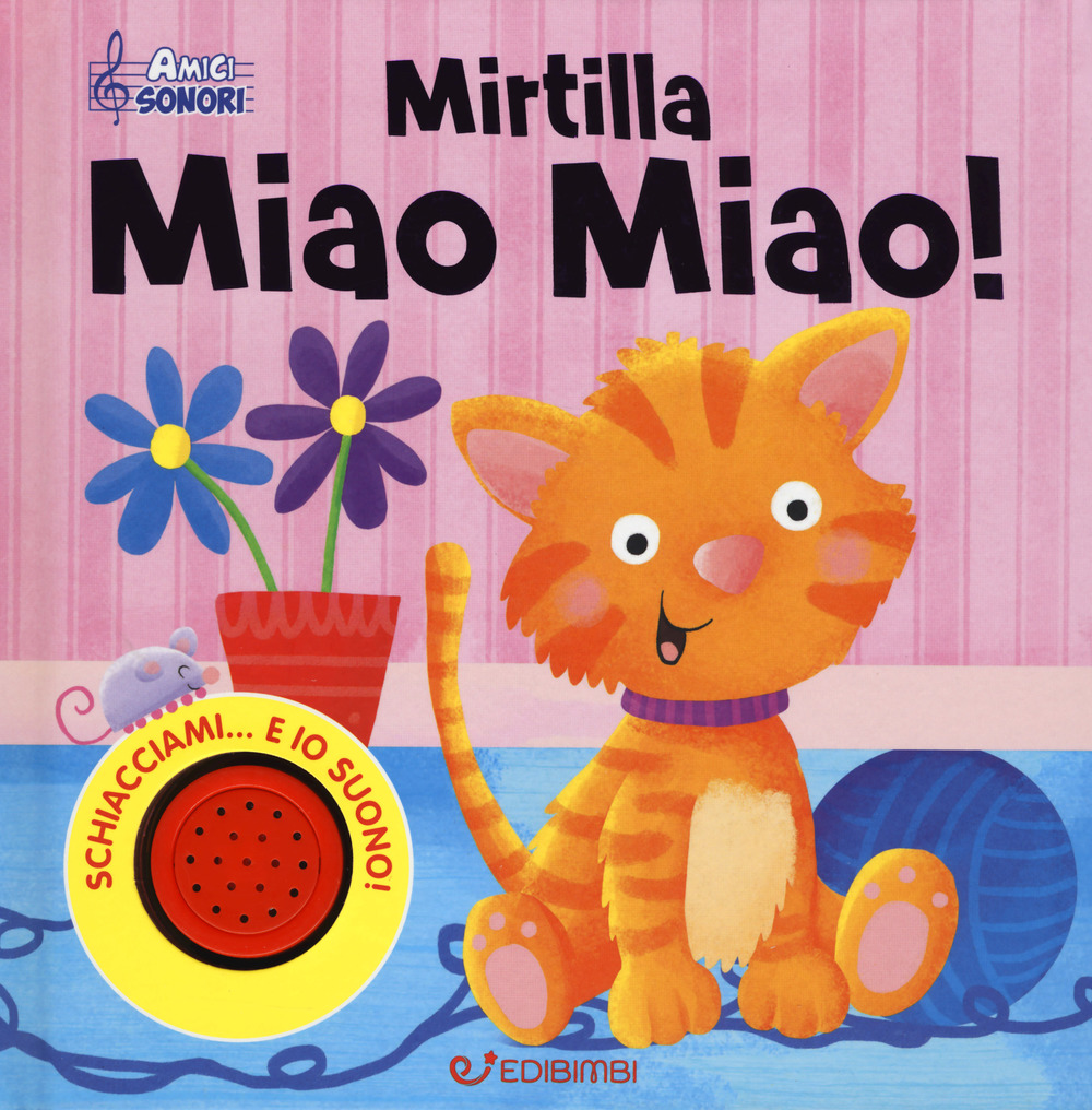 Mirtilla miao miao! Amici sonori